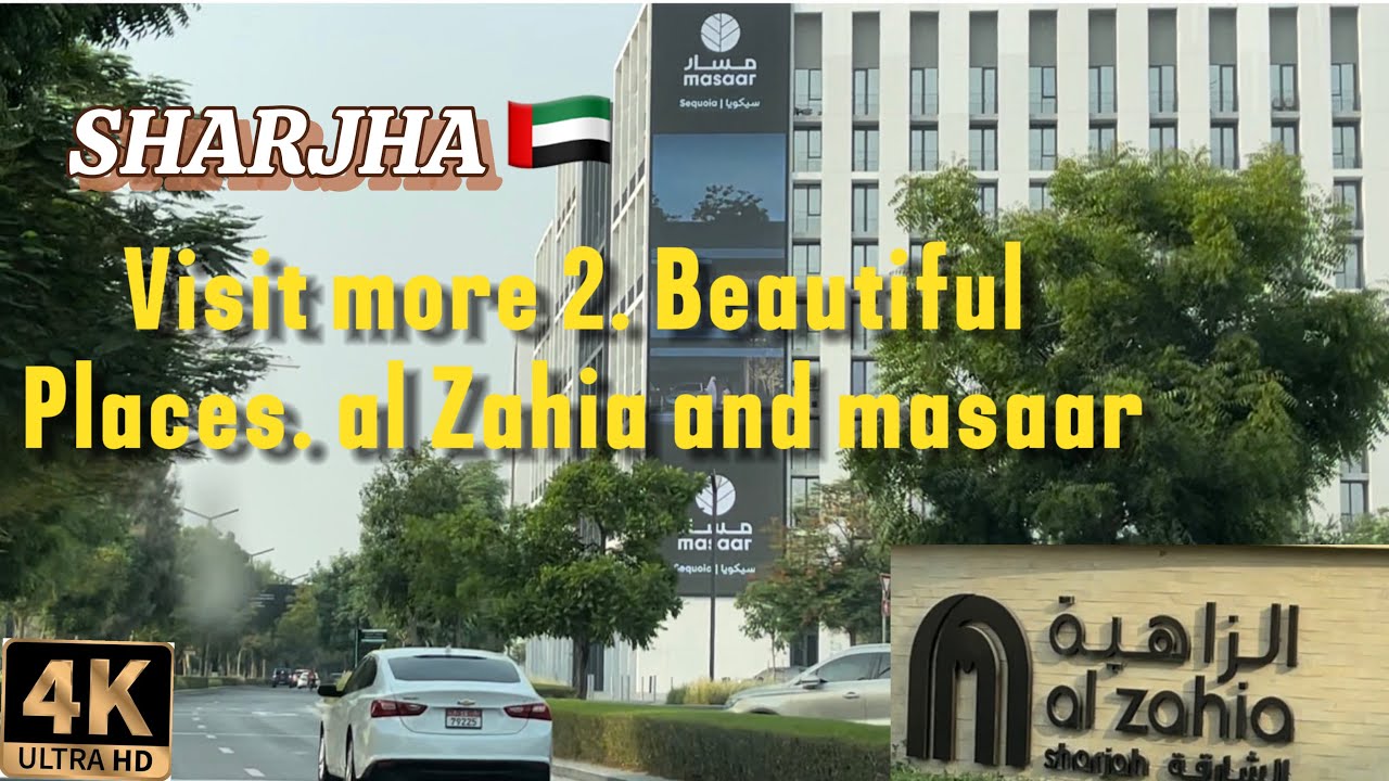 Sharjha is city of UAE🇦🇪 [4k]- Driving tour to al Zahia and masaar new areas lunch in Sharjha