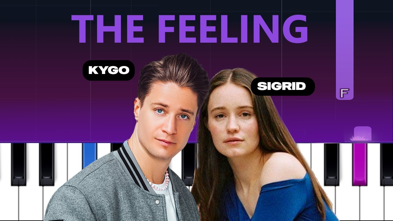 Kygo, Sigrid - The Feeling (Piano Tutorial)