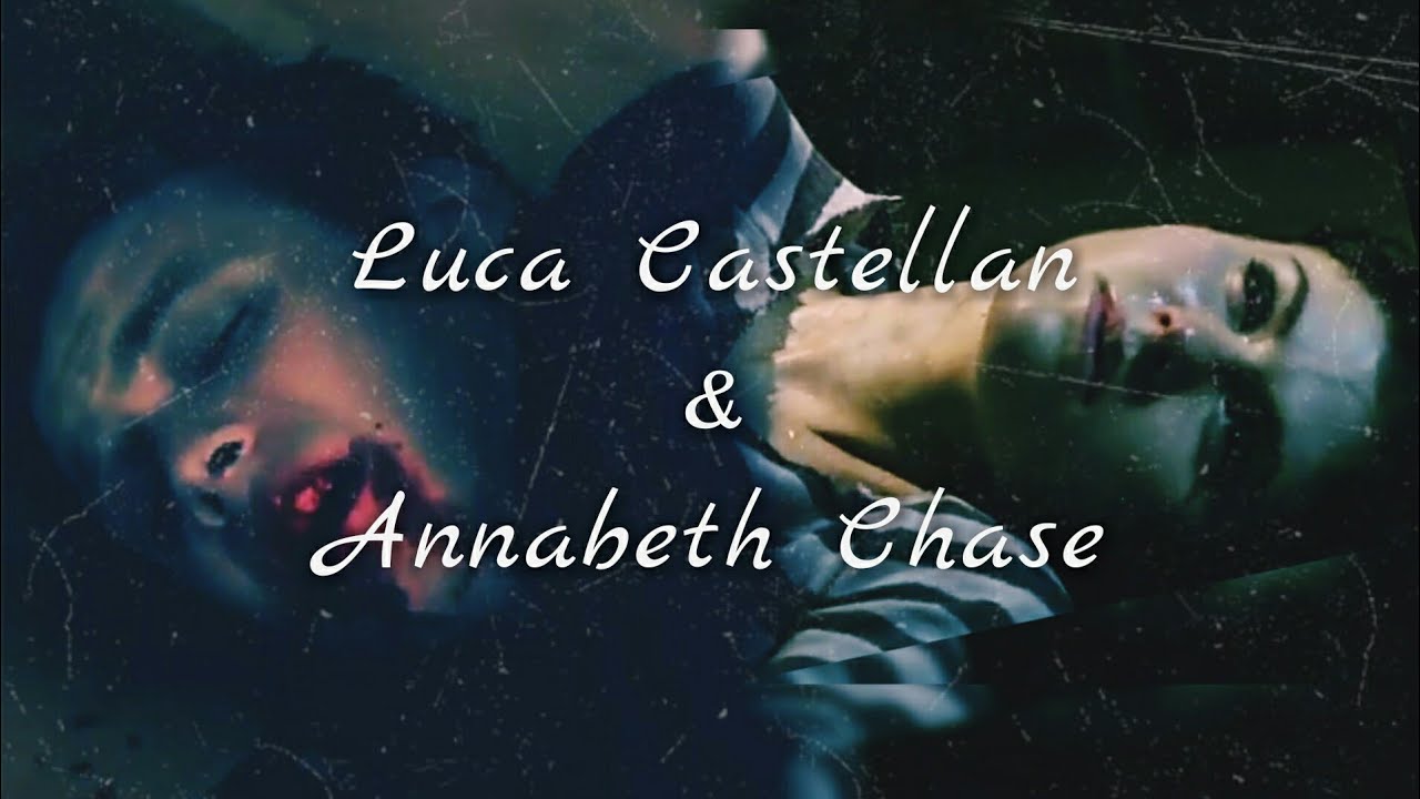 Percy Jackson || Лука Кастеллан♥Аннабет Чейз|their story