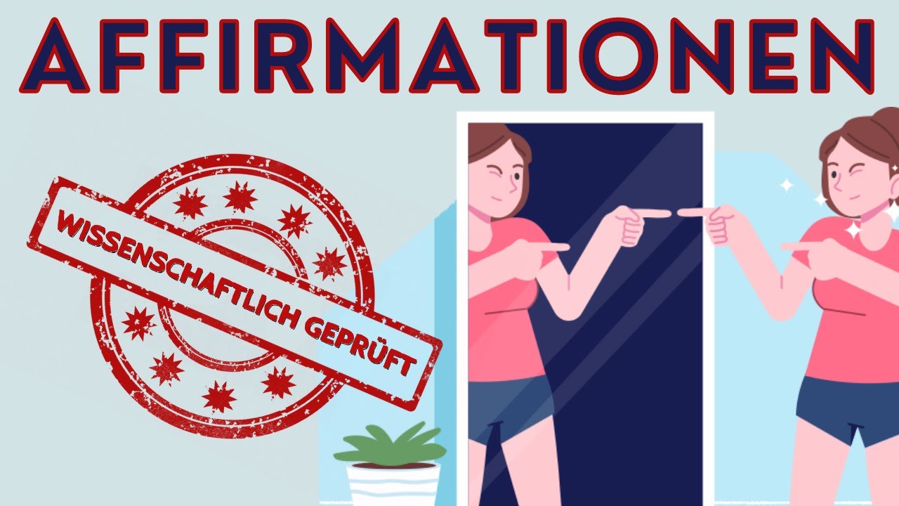 Funktionieren Affirmationen? Wirksamkeit von Affirmationen wissenschaftlich gepr&uuml;ft