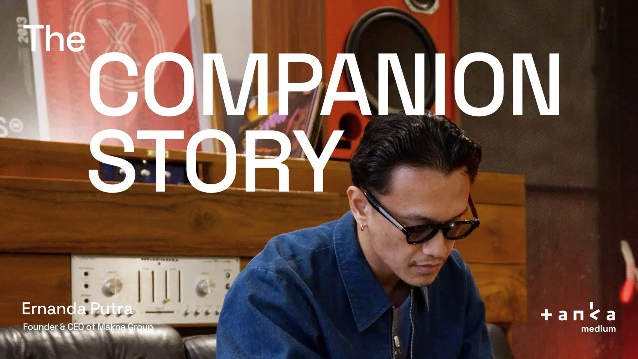 Ernanda Putra, Founder & CEO of Makna Group | The Companion Story