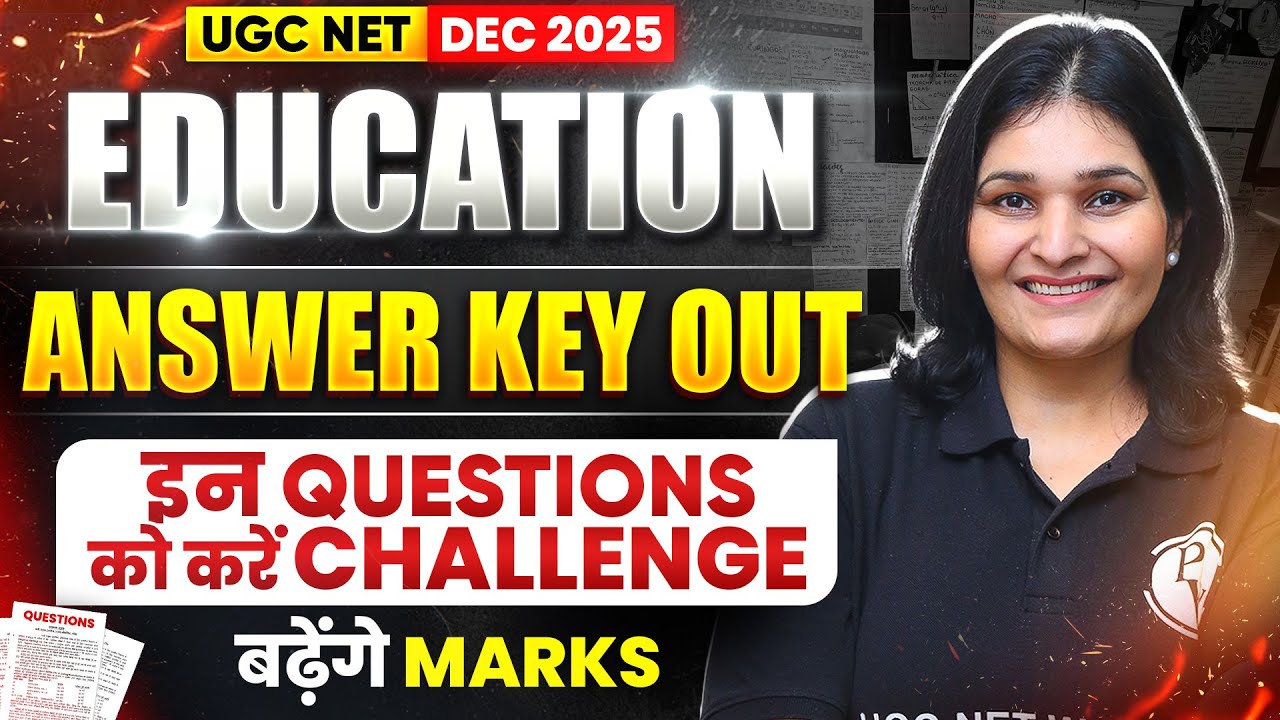 UGC NET Education Answer Key 2025 | UGC NET Education Challenge Questions 2025 | UGC NET Answer Key