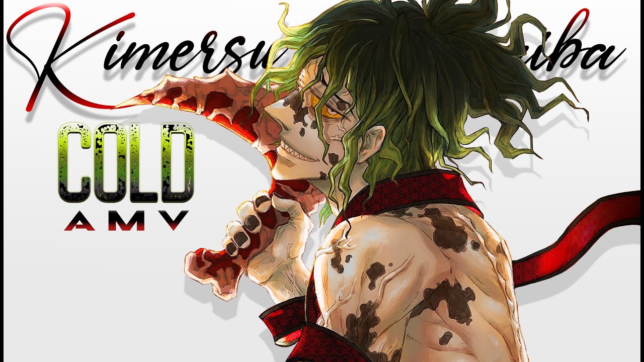 Cold「AMV」Kimetsu No Yaiba Season 2