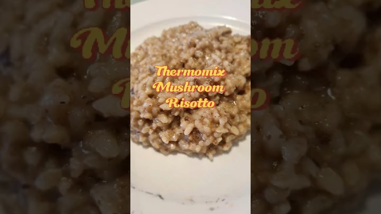 Thermomix TM7 Mushroom Risotto