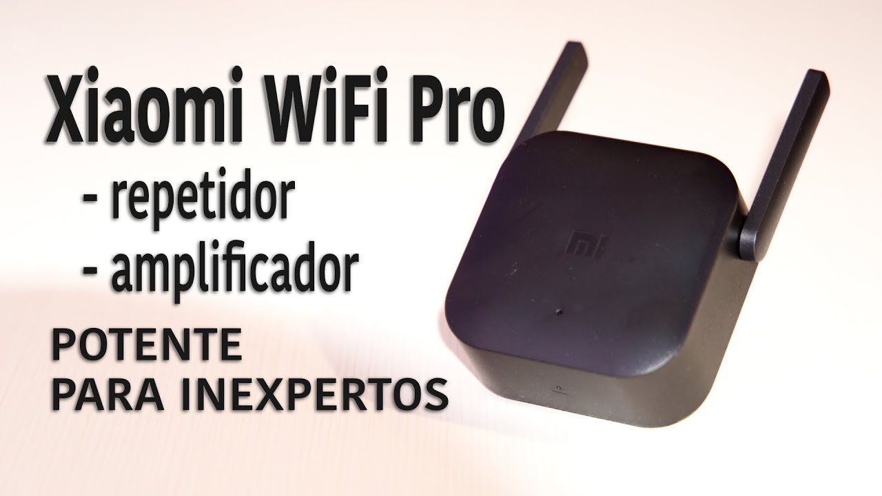 Repetidor Xiaomi Pro Potente para Inexpertos