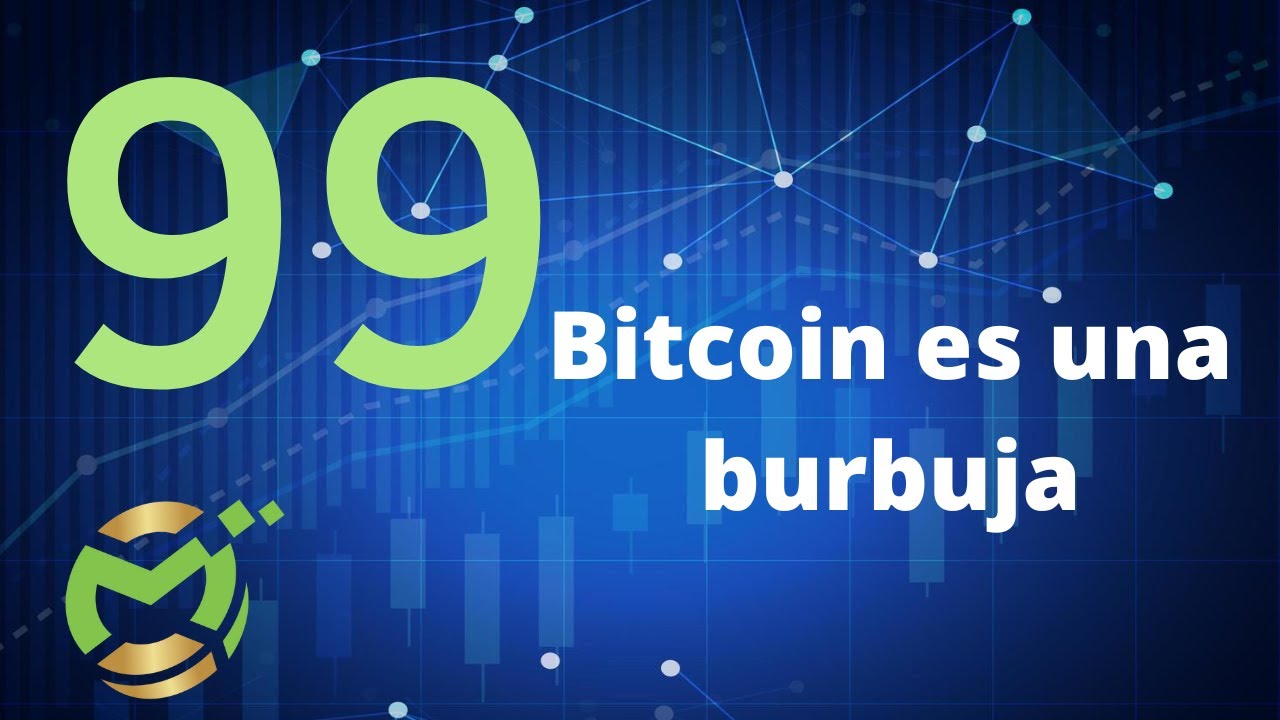 ✅ Curso completo de criptomonedas Bitcoin es una burbuja // Lección 99 ☑️