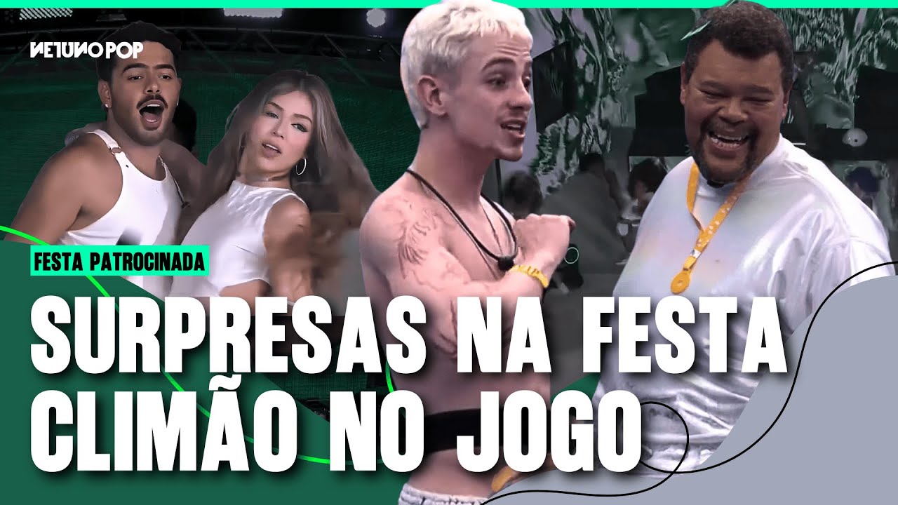 Festa BBB 26 | Sarah é flagrada, Juliano Floss reclama de Samira e Melody e Kelly Key agitam