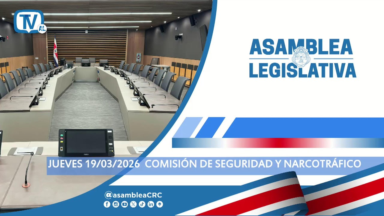 Comisión Permanente Especial de Seguridad y Narcotráfico, 19 Marzo 2026