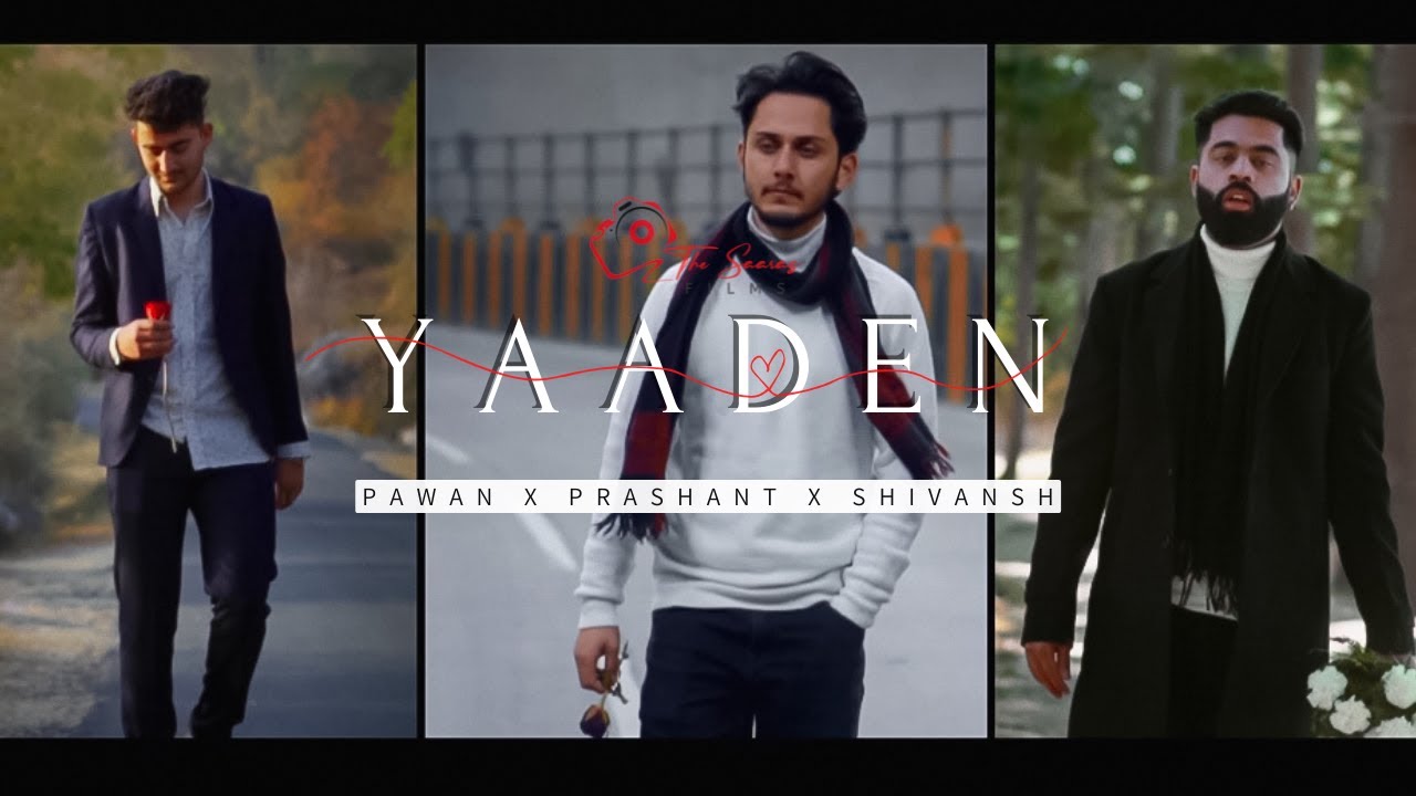 YAADEN - (Official music video) | PAWAN X SHIVANSH X PRASHANT ft. Vani & Yogita | THE SAARAS FILMS