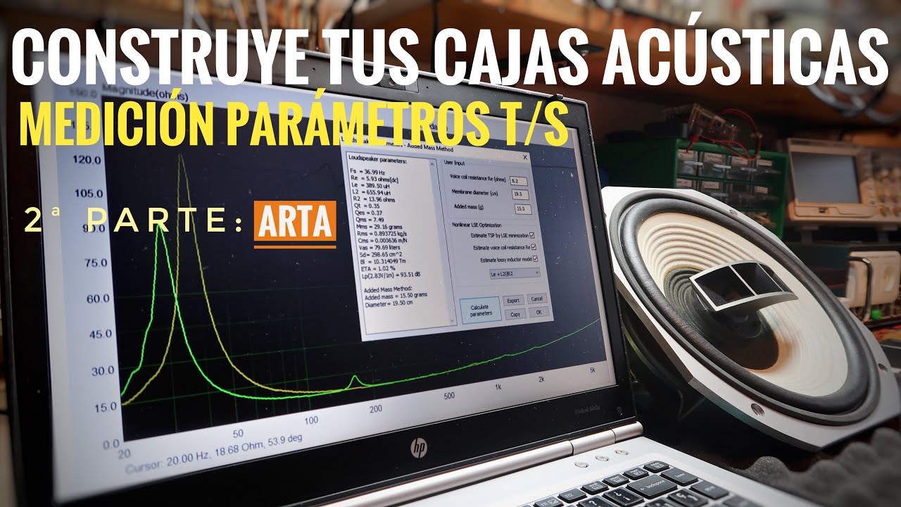 Cómo obtener los parámetros T/S -Thiele Small- 2ª PARTE .- Medidas con ARTA.