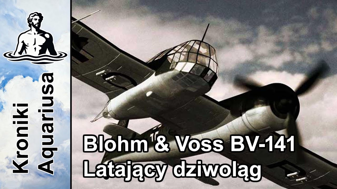 Blohm & Voss BV 141- Kroniki Aquariusa