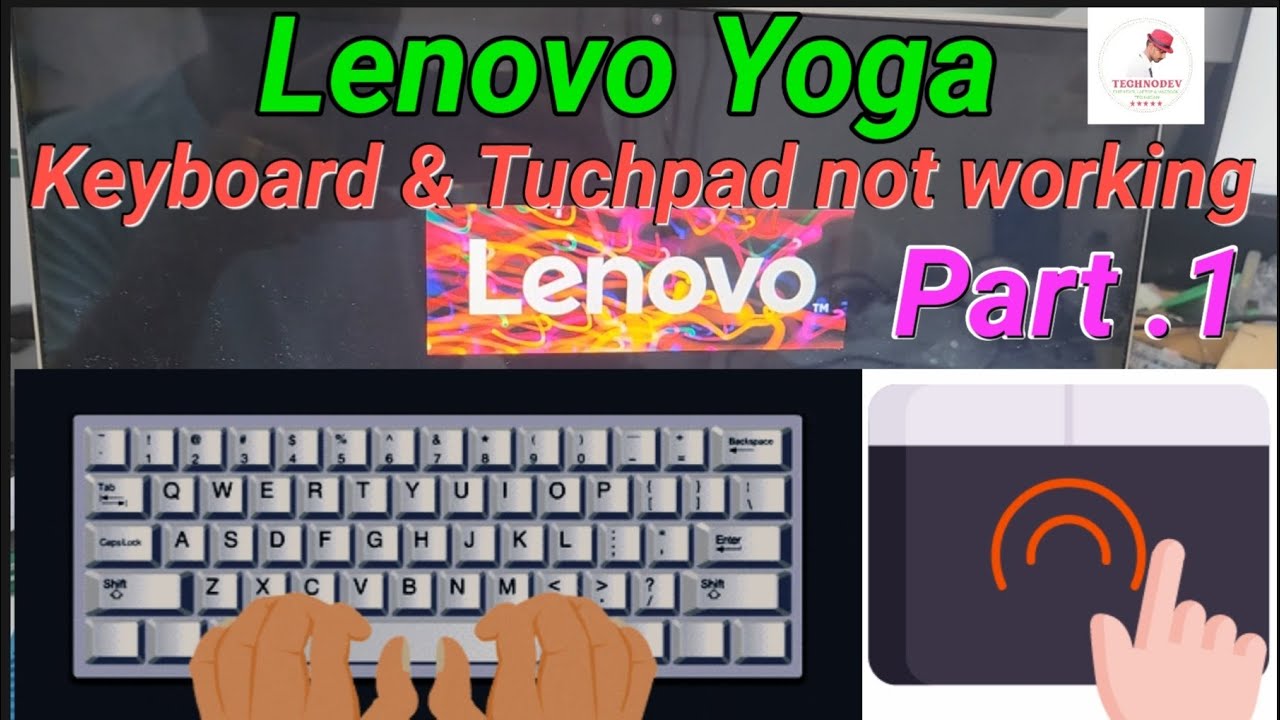 Lenovo Yoga 🧘‍♂️ Keyboard & Tuchpad  not working | TechNoDev