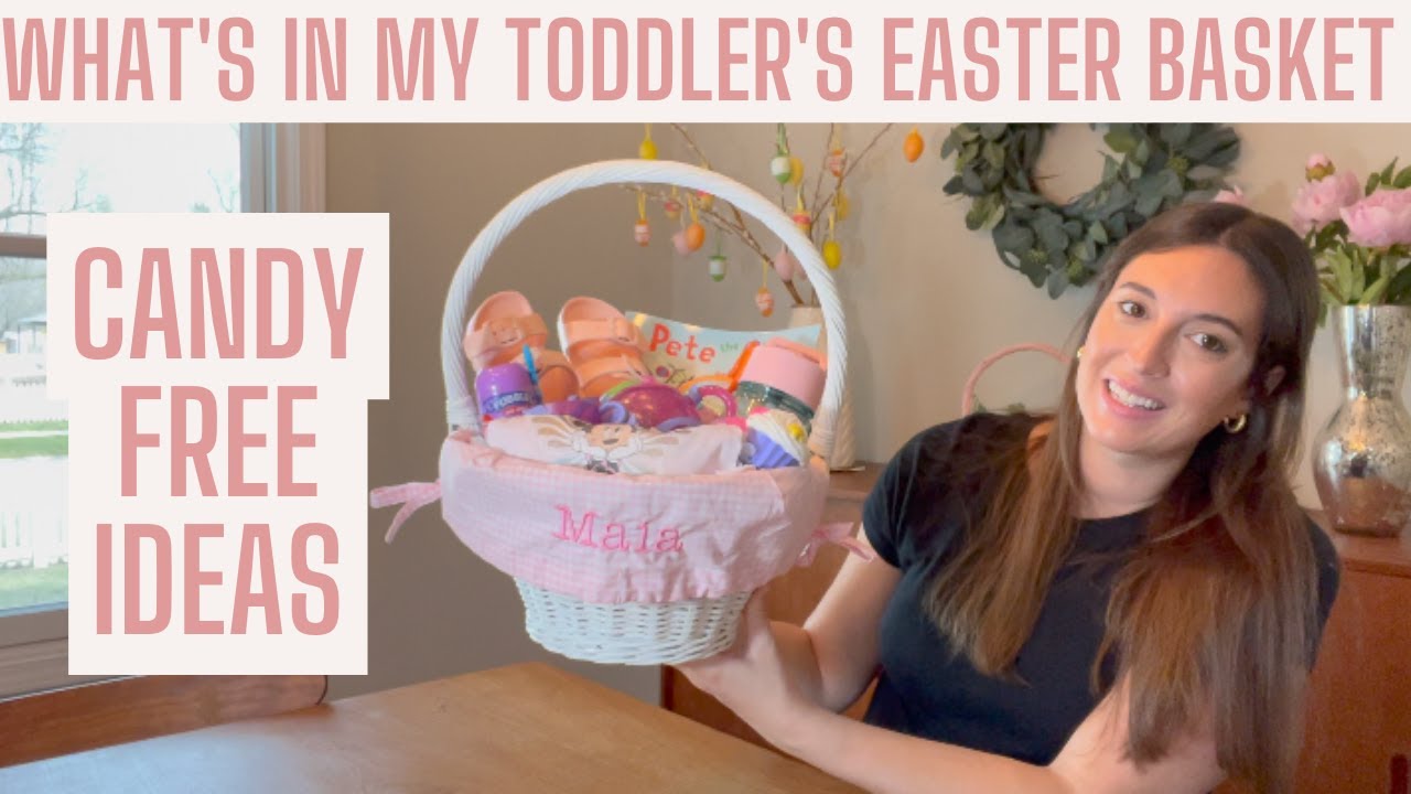 What's In My Toddler's Easter Basket - Candy Free Ideas