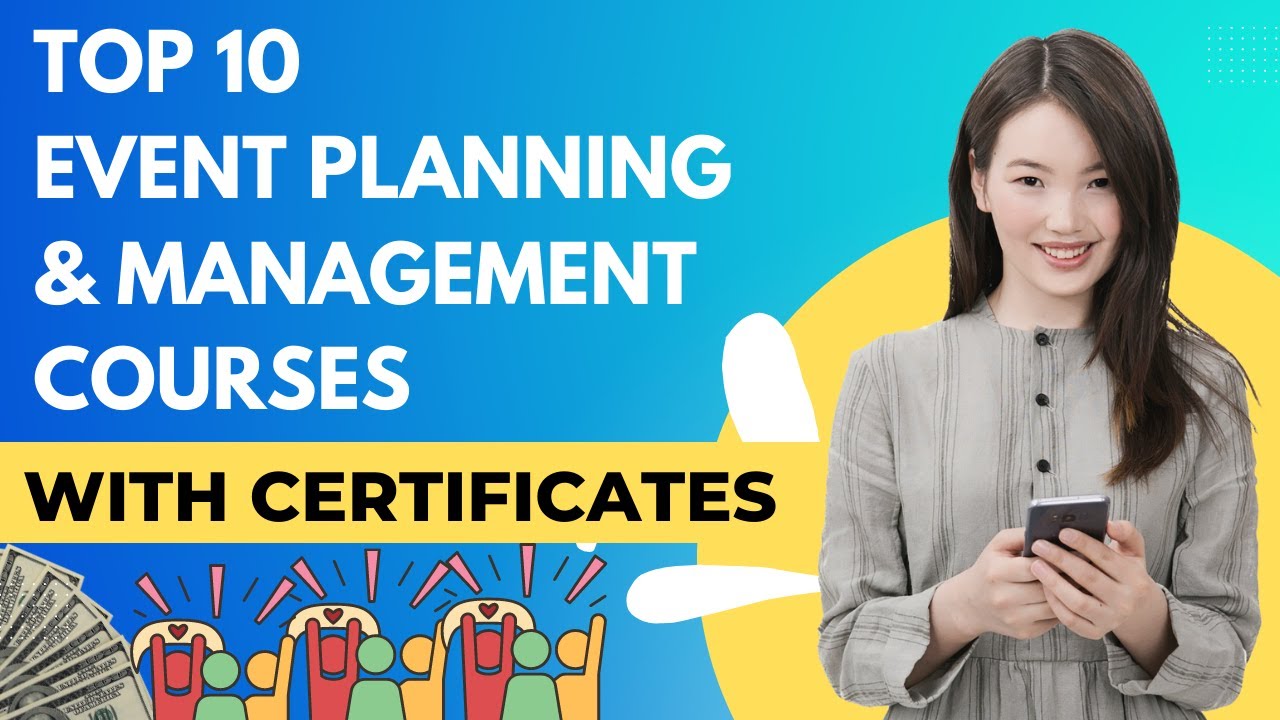 Top 10 Event Planning and Management Courses Online with Certificate