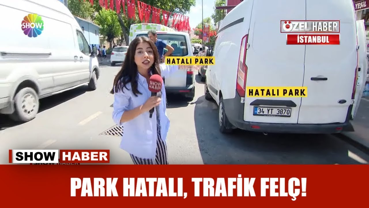 Park hatalı, trafik felç!