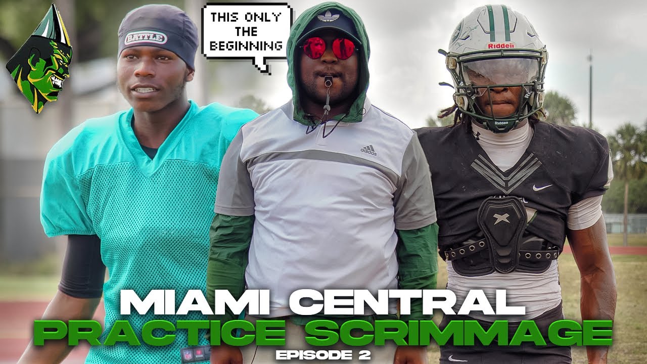 EPISODE 2 | “ Miami Central Practice Scrimmage ” | They Coming Hard 😮‍💨 MIC’D UP WITH TOMMY SHULER