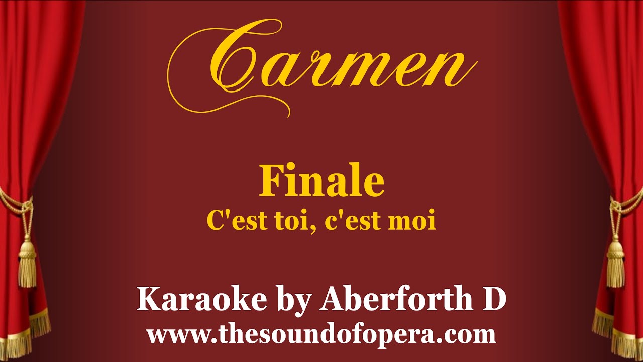 CARMEN KARAOKE 31 - C'est toi, c'est moi (Finale) | Aberforth D