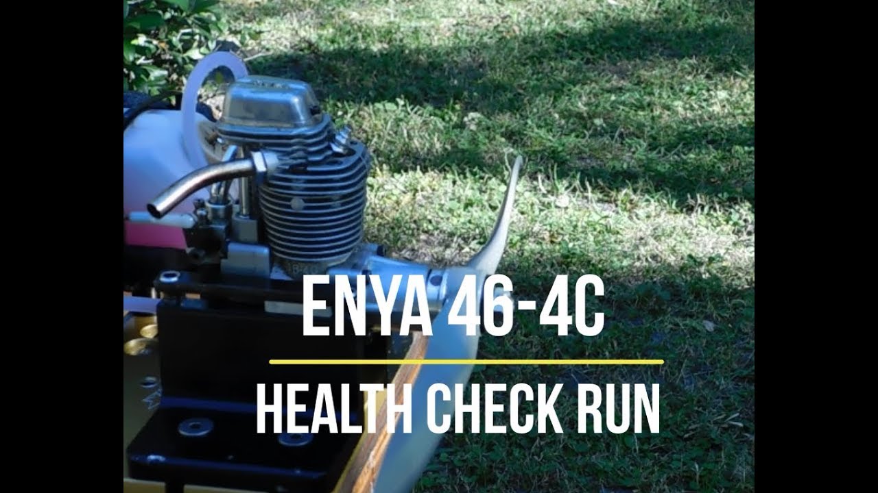 Enya 46-4C Health Check Run