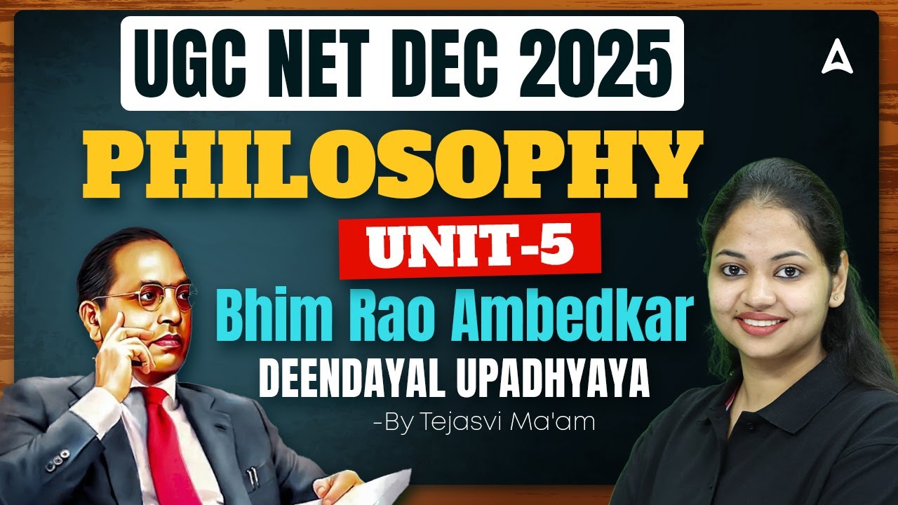 UGC NET Philosophy Unit 5 | Bhim Rao Ambedkar & Deendayal Upadhyaya By Tejasvi Ma'am