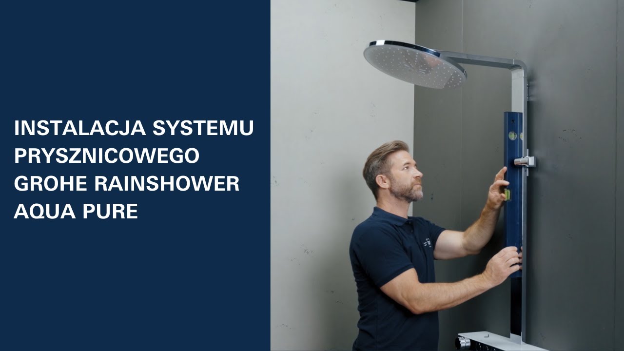 Jak zainstalować system prysznicowy GROHE Rainshower Aqua Pure