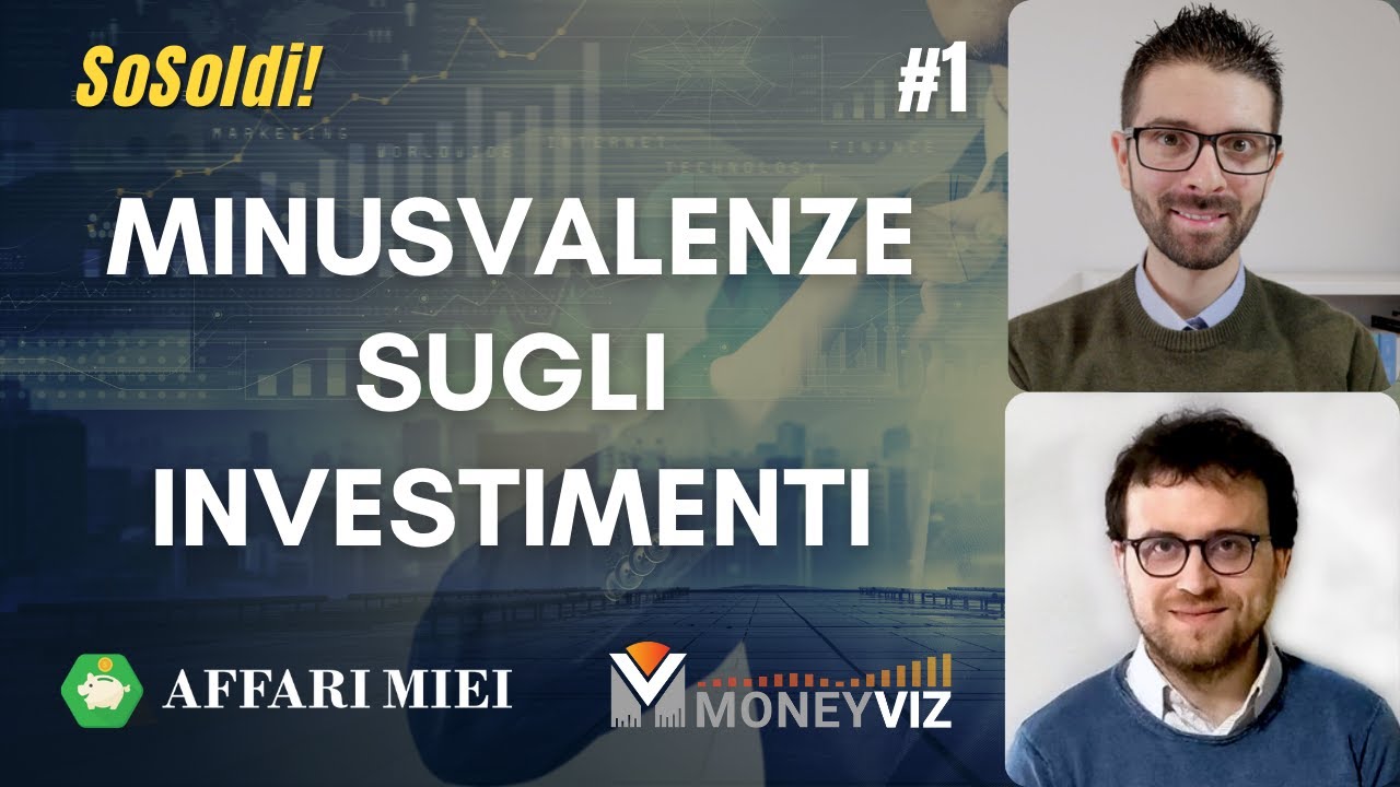 Minusvalenze e Plusvalenze: Compensazione Fiscale degli Investimenti - SoSoldi! Episodio #1