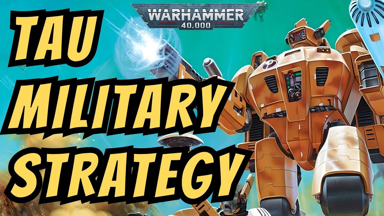 Tau Military Strategy | Warhammer 40k Lore