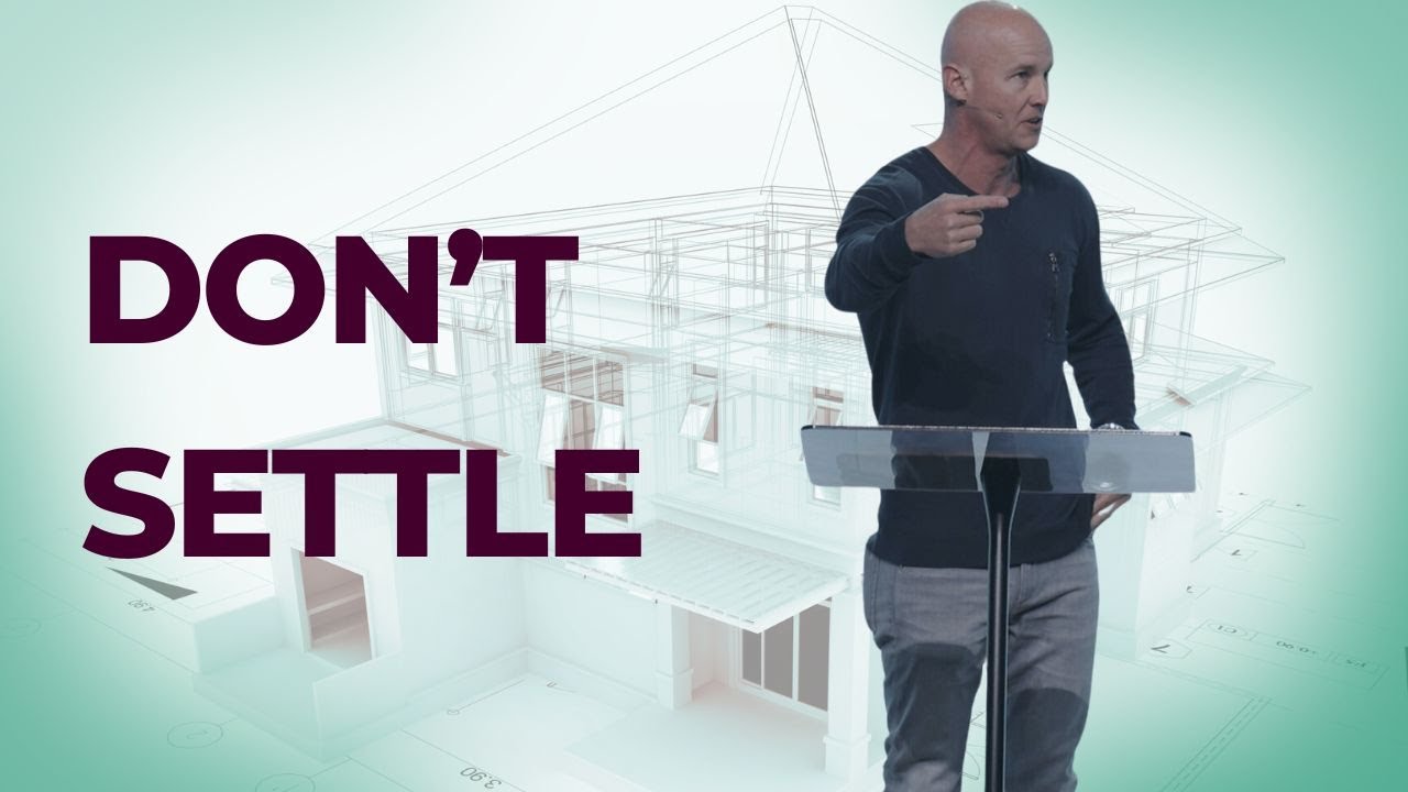 Don't Settle | Coastal Community Church