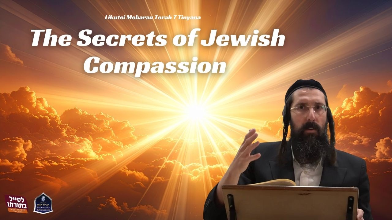The Secrets of Jewish Compassion