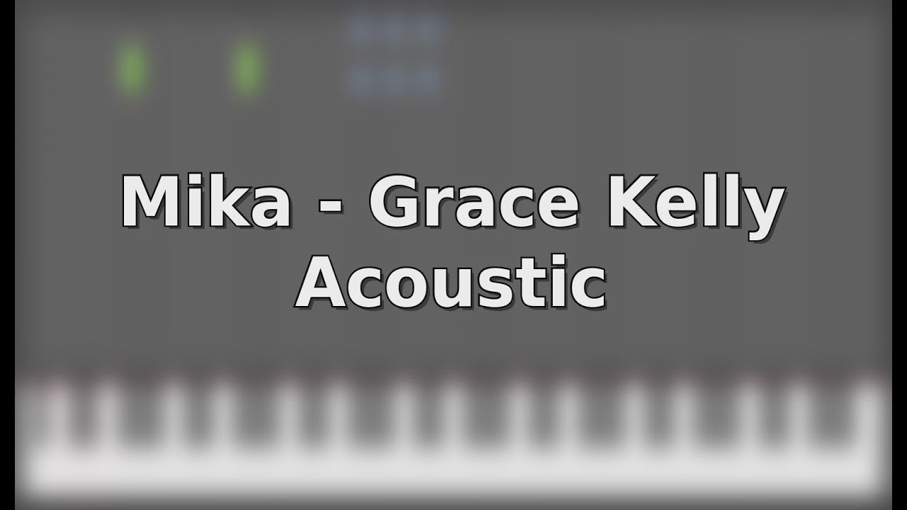 Synthesia - Mika / Grace Kelly Acoustic