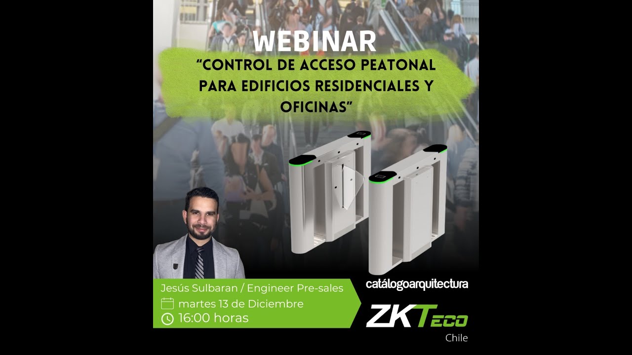 Webinar ZKTeco - Control de acceso peatonal para edificios residenciales y oficinas