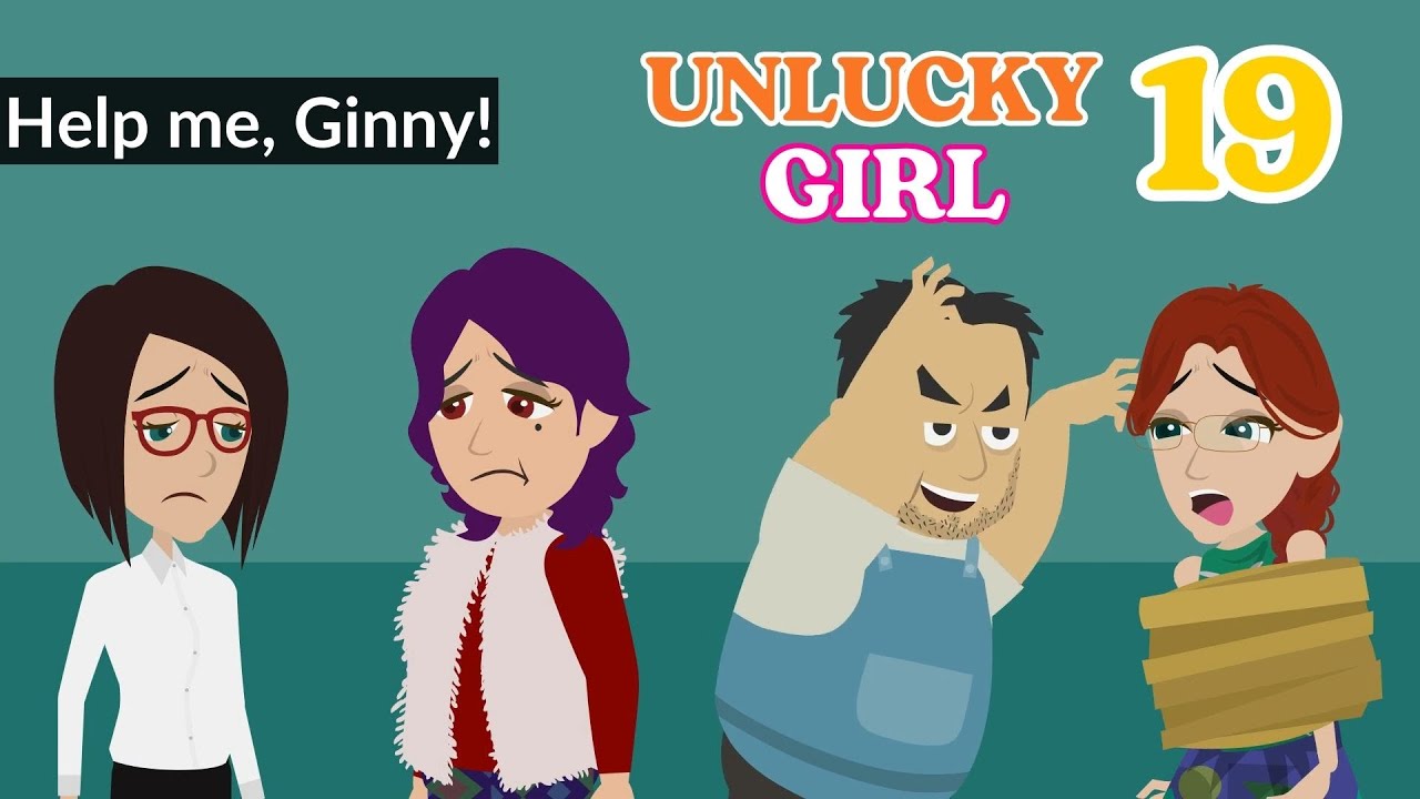 Unlucky Girl Episode 19 - Poor Girl Animated English Story - English Story 4U