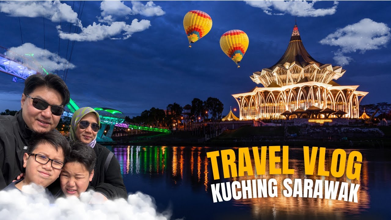 Travel Vlog | Kuching, Sarawak - Naik River Cruise, Seafood Topspot & Kek Lapis Homemade!