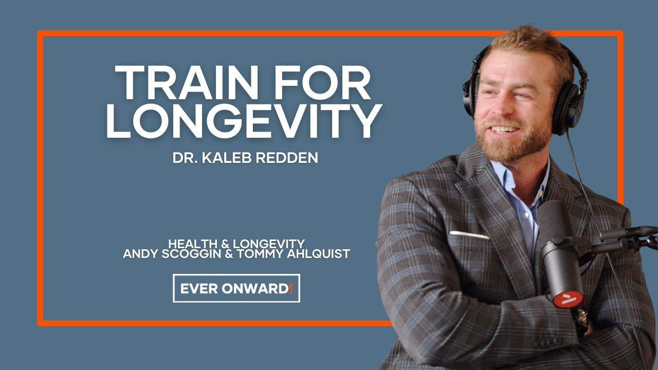 How To Train, Eat, And Live For Longevity Without Burning Out with Dr. Kaleb Redden | EO - Ep. 109