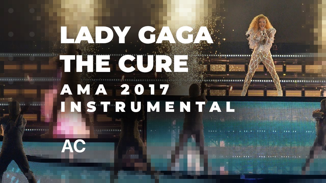 Lady Gaga — The Cure (American Music Awards Instrumental)