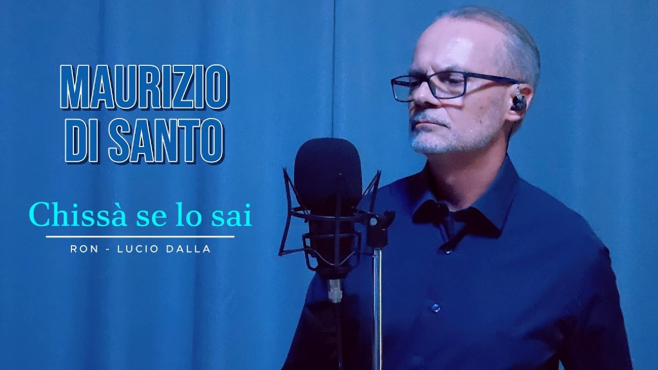 CHISSA' SE LO SAI (Cover Maurizio Di Santo)