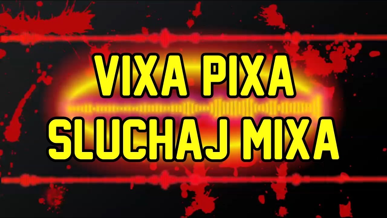 Składanka Aviiler - VIXA PIXA SŁUCHAJ MIXA #1