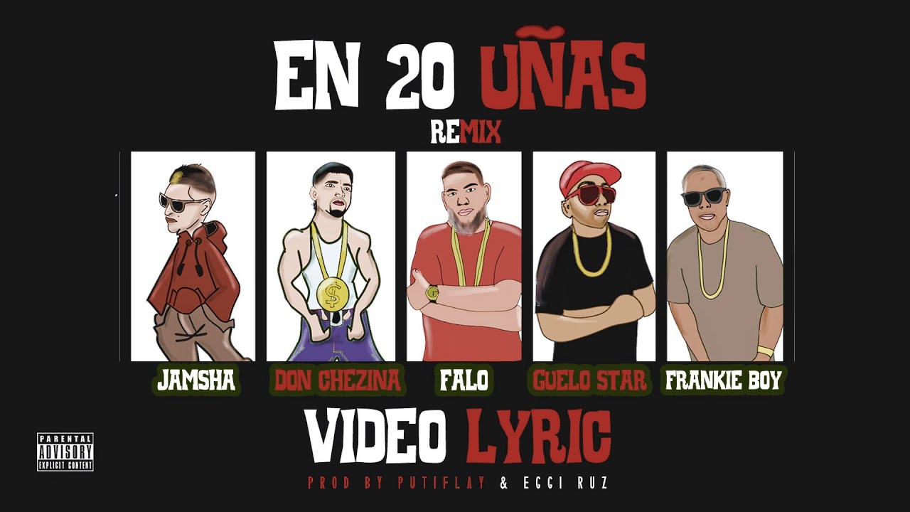 Jamsha ft. Chezina, Falo, Guelo Star y Frankie Boy - En 20 U&ntilde;as (Video Lyric) remix