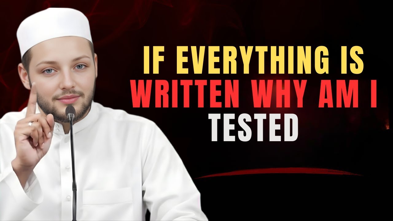 If Everything Is Written, Why Am I Tested? | The Reality of Destiny | Abdur Rehman