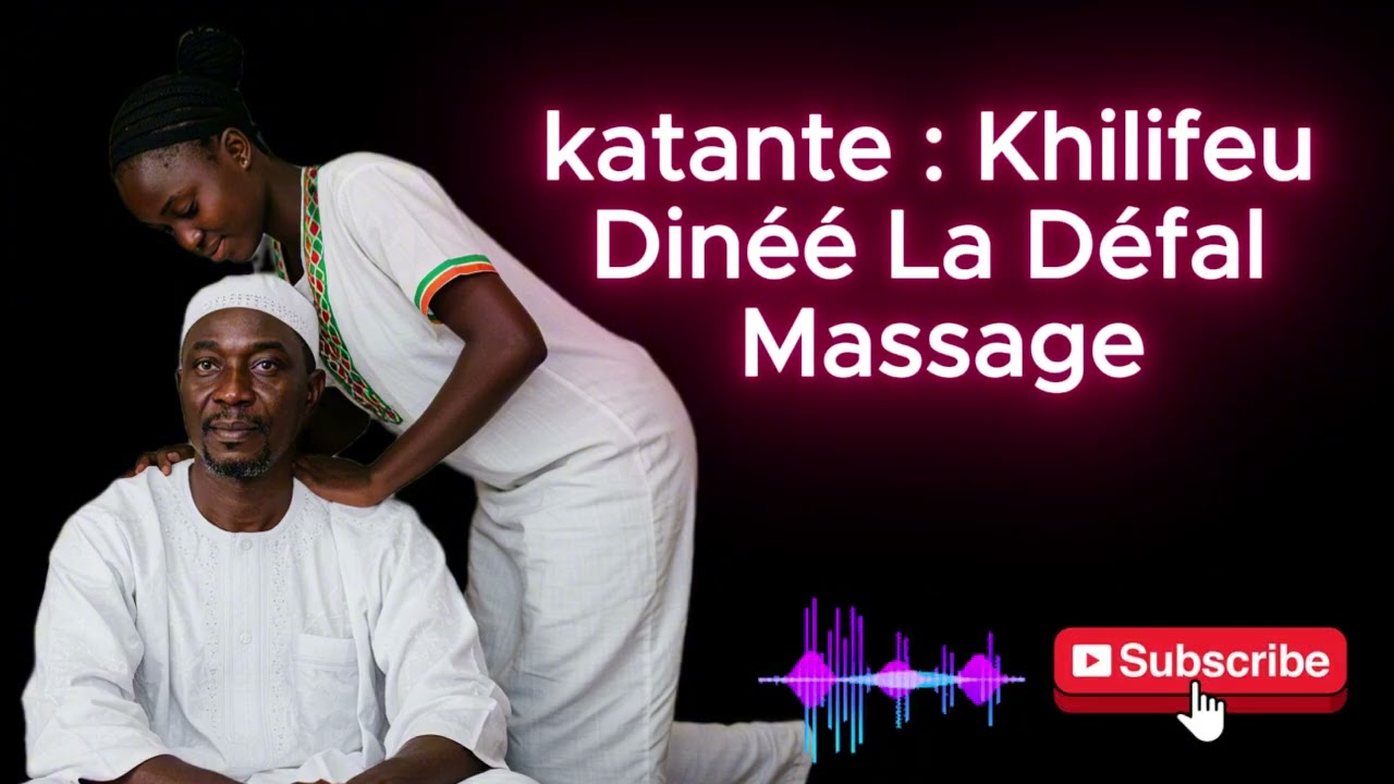 Wakhtane Katante : Béneu Paa Khilifeu Dinéé La Défal Massage Adji Sarr Bou SaySay Mou...