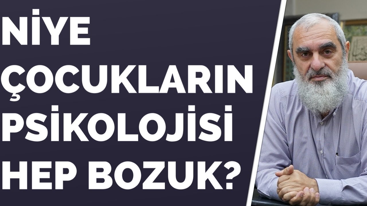 NİYE ÇOCUKLARIN PSİKOLOJİSİ HEP BOZUK? | Nureddin Yıldız