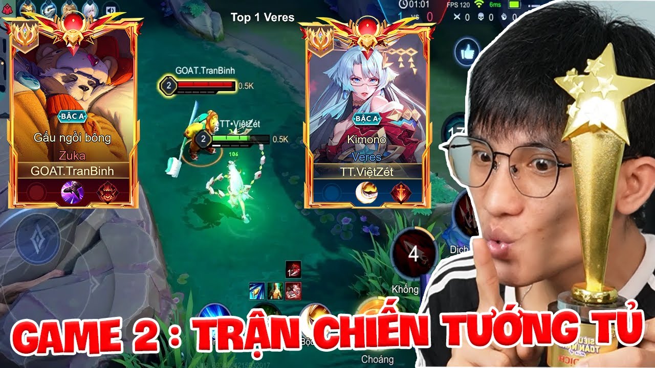 Trần Bình Chơi Zuka vs Tổng Thống Chơi Veres thì sẽ như thế nào ? | Game 2 : GOOD BYE vs GOAT