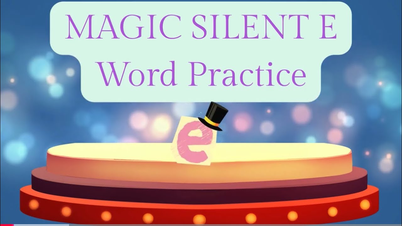 MAGIC SILENT E Word Practice