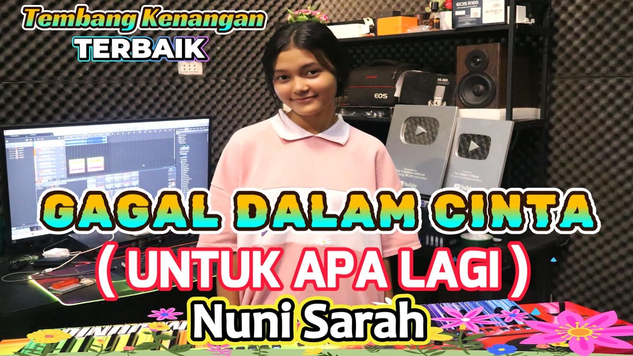 GAGAL DALAM CINTA - UNTUK APA LAGI || COVER NUNI SARAH SITOMPUL - LAGU TEMBANG KENANGAN POPULER