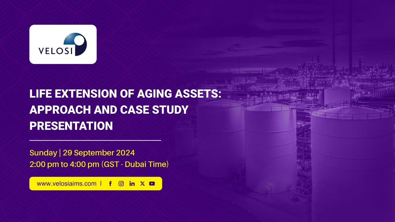 Life Extension of Aging Assets: Approach & Case Study Presentation - Webinar