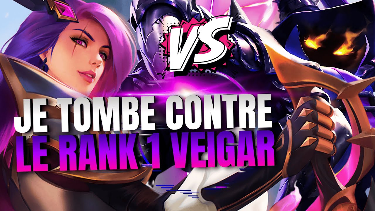 JE TOMBE CONTRE LE RANK 1 VEIGAR WORLD 