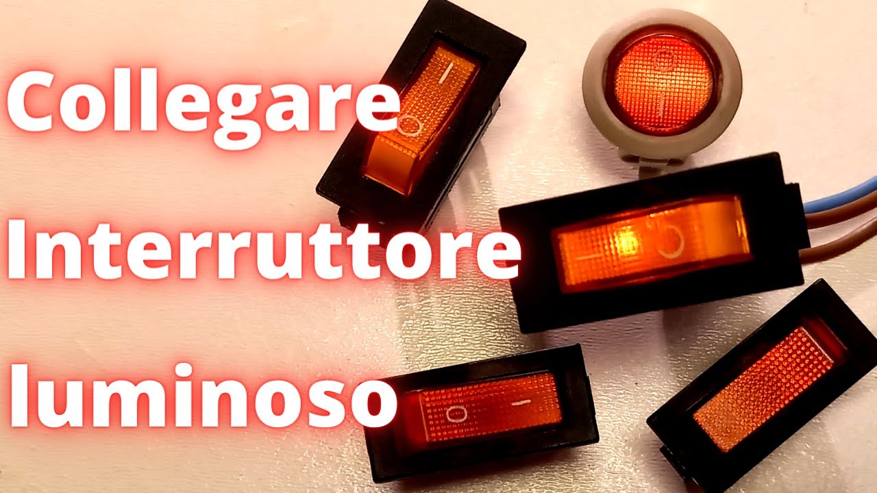 Come collegare interruttore luminoso