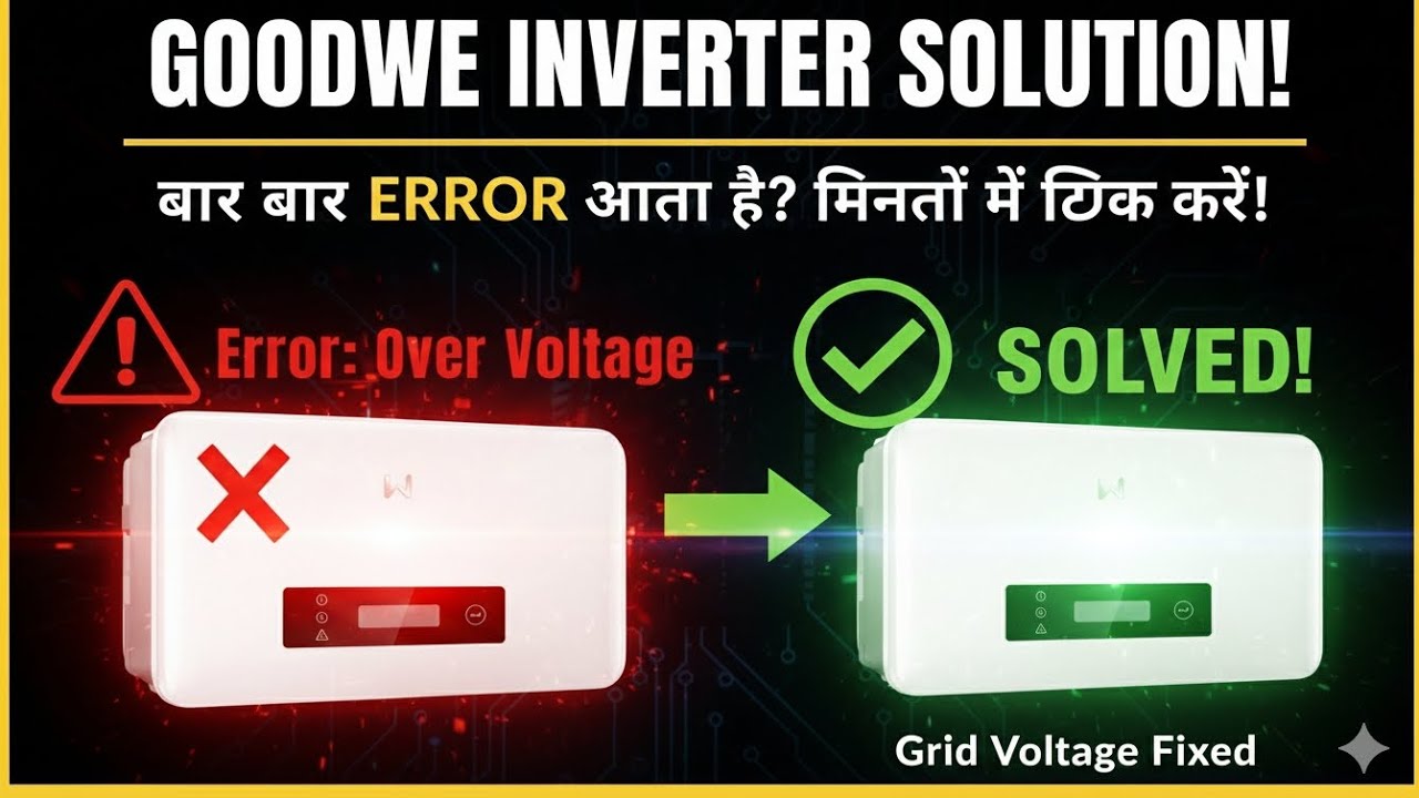 GoodWe Inverter Over Voltage Problem Solution | Grid High Voltage Fix