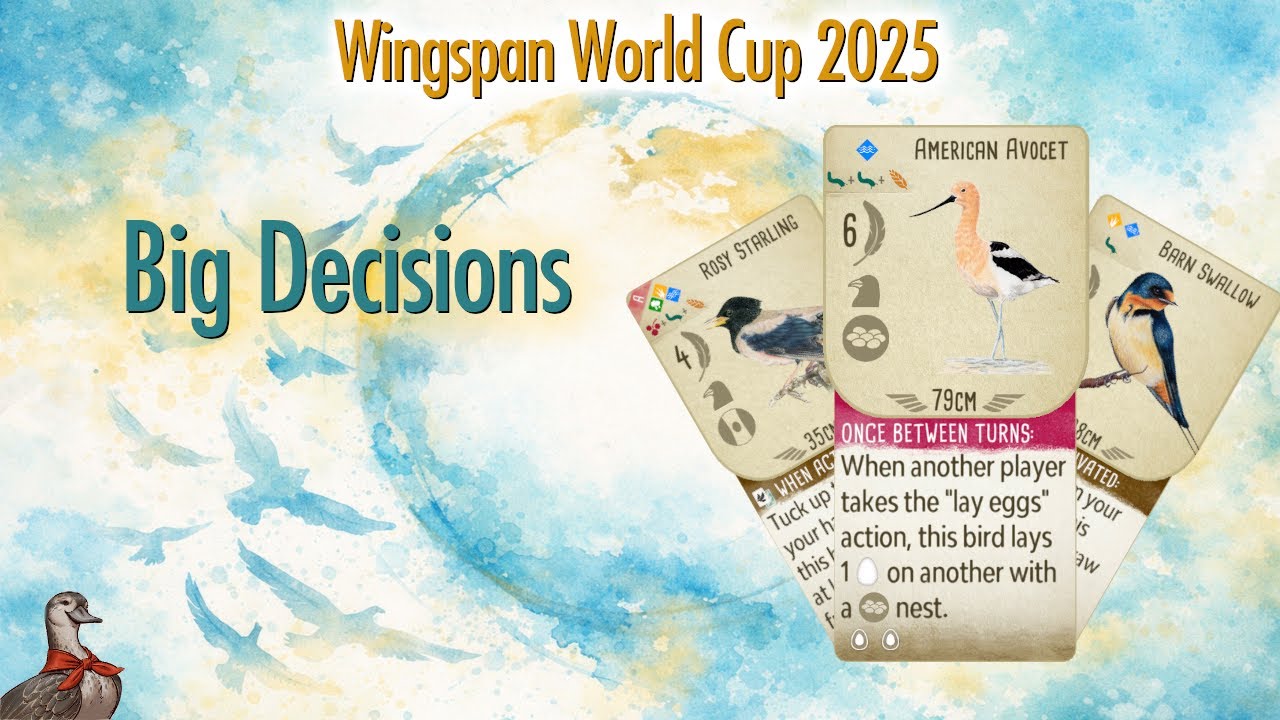 Big Decisions - Wingspan World Cup 2025 - Regional Stage vs Mike316
