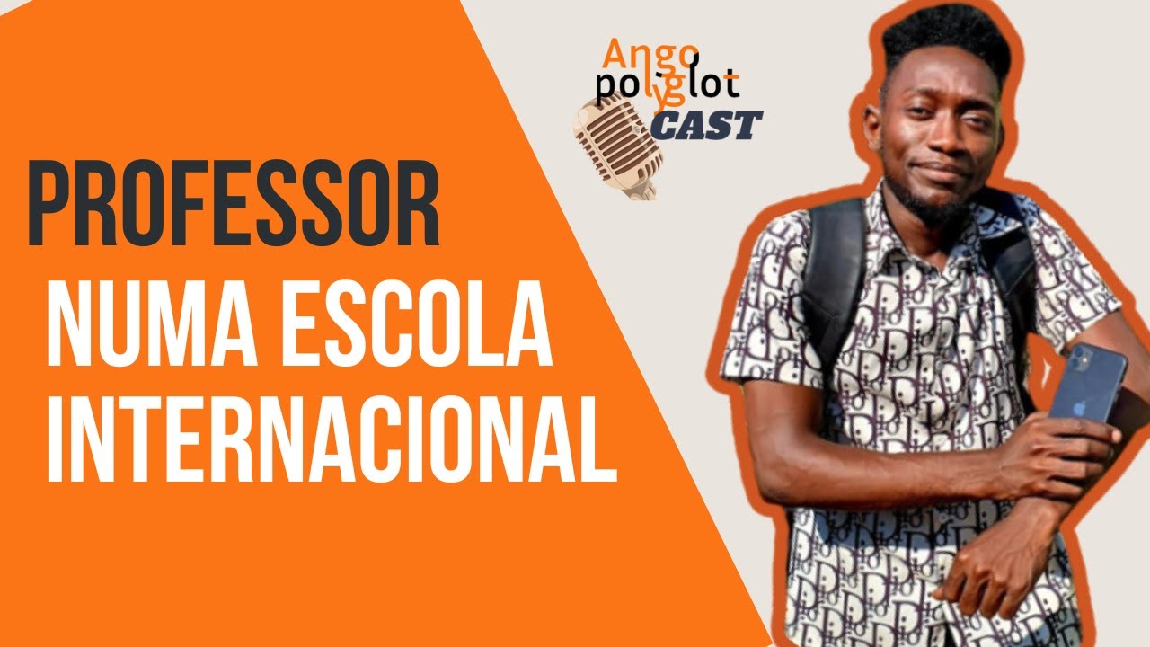 ANGOPOLYLGOTCAST com BENGALA FELIPE - Professor de Inglês numa Escola Internacional. Podcast #8