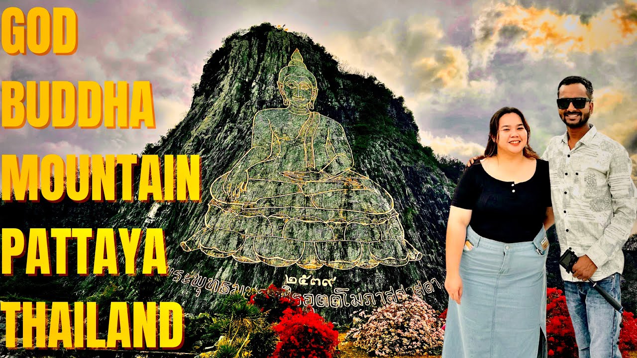 Khao Chi Chan || God Buddha Mountain in Pattaya || Thai Vlog no.:-8
